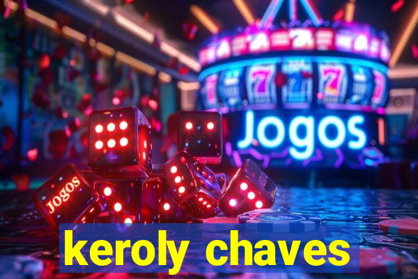 keroly chaves
