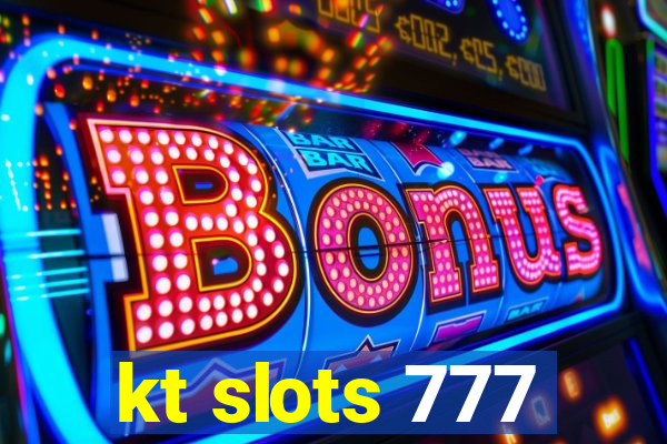 kt slots 777