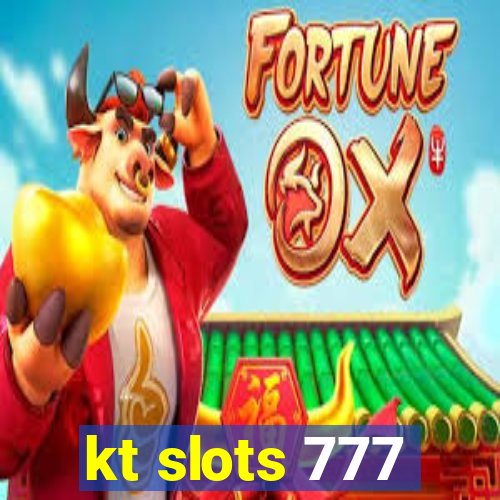 kt slots 777