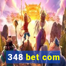 348 bet com