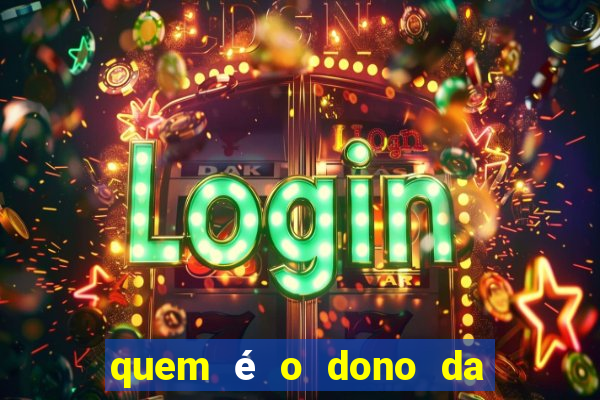 quem é o dono da bet nacional