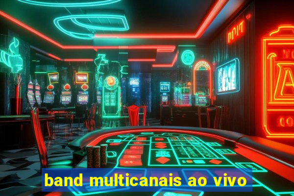 band multicanais ao vivo