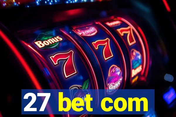 27 bet com