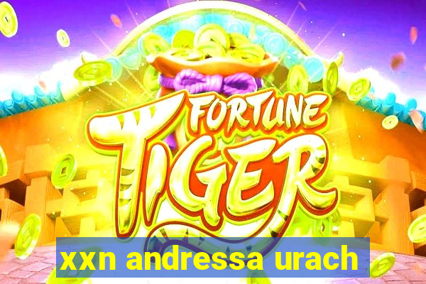 xxn andressa urach