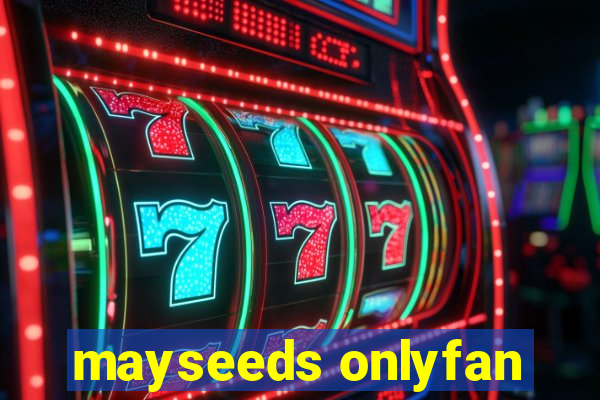 mayseeds onlyfan