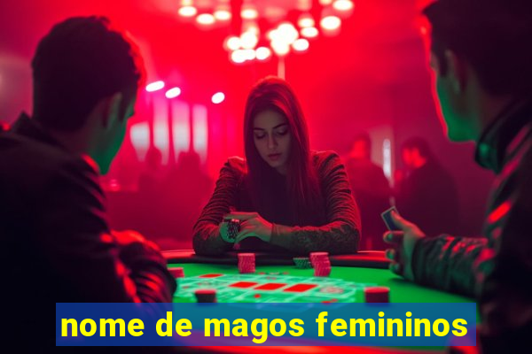 nome de magos femininos
