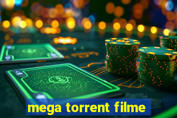 mega torrent filme