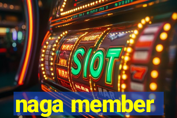 naga member