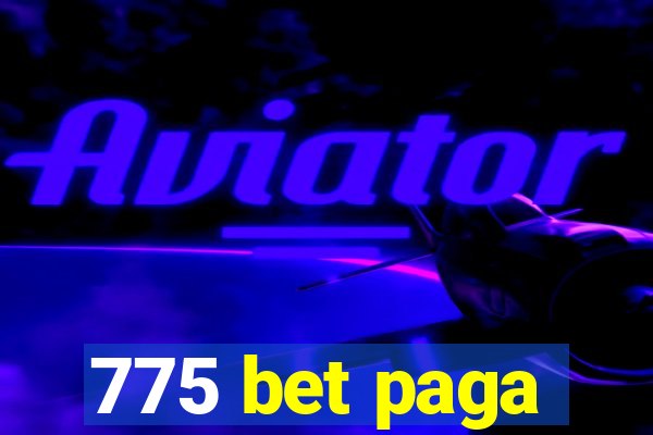 775 bet paga