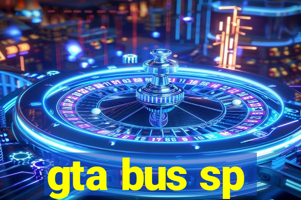 gta bus sp