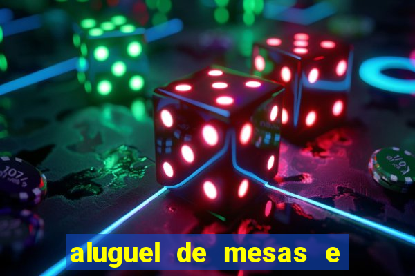 aluguel de mesas e cadeiras em betim