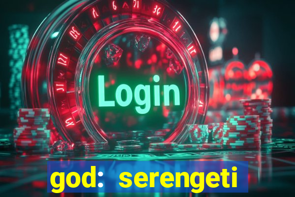 god: serengeti filme completo dublado gratis