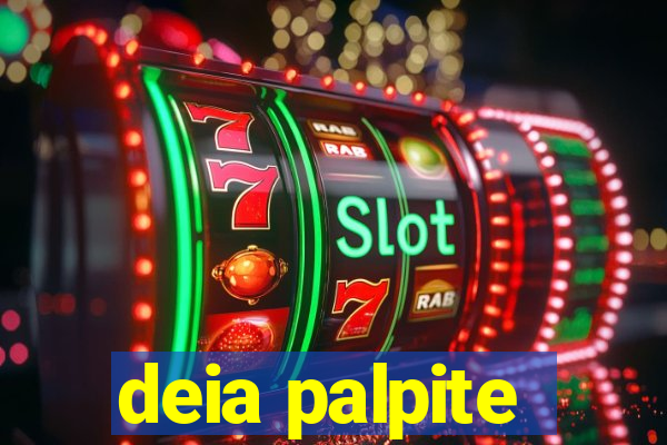 deia palpite