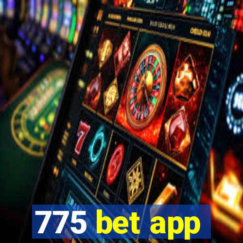 775 bet app