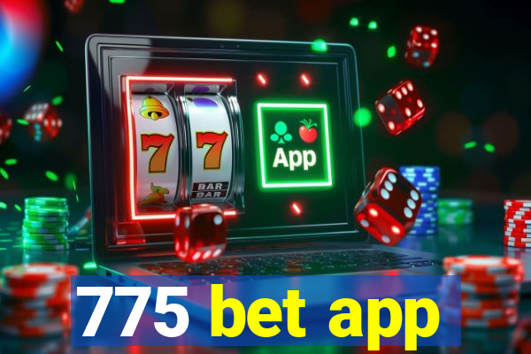 775 bet app