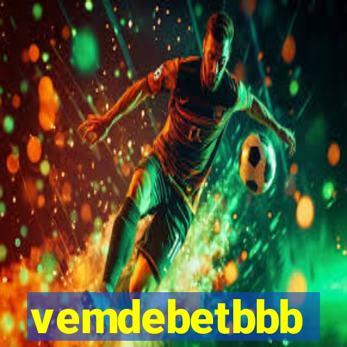 vemdebetbbb