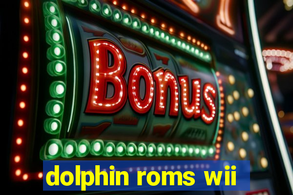 dolphin roms wii