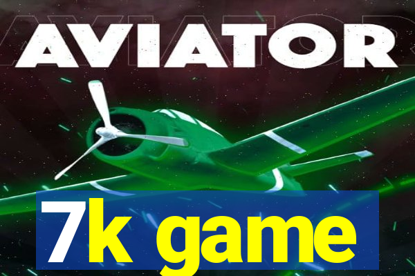 7k game