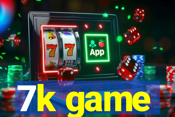 7k game