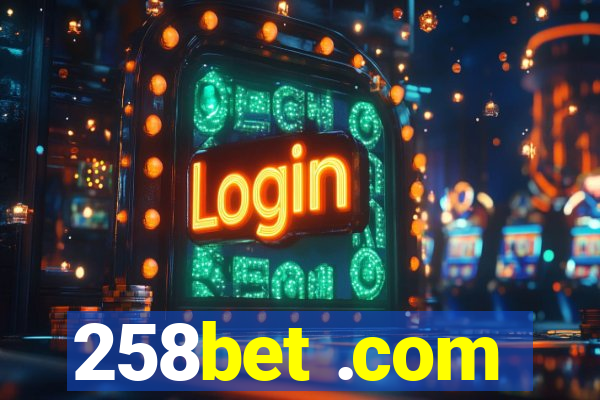 258bet .com