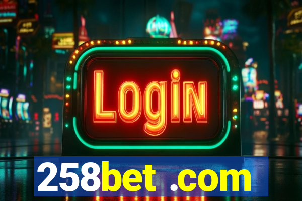258bet .com