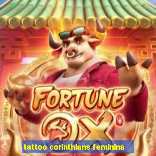 tattoo corinthians feminina