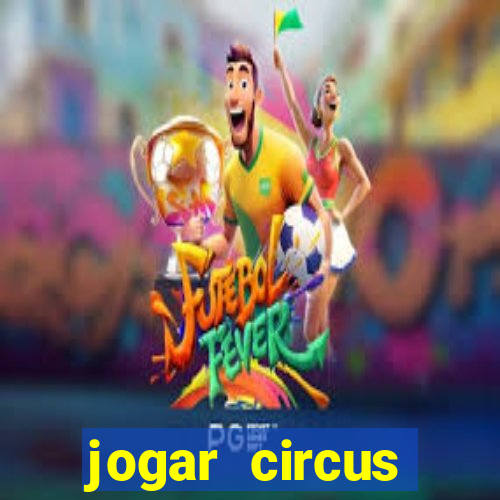 jogar circus delight demo