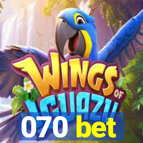 070 bet