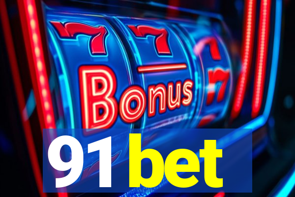 91 bet
