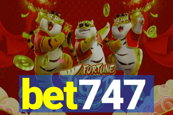 bet747