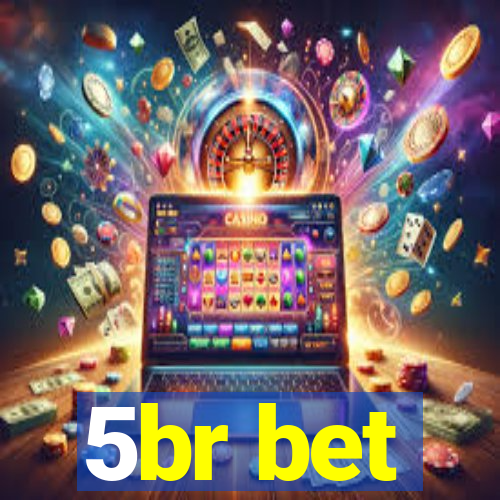 5br bet