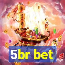 5br bet