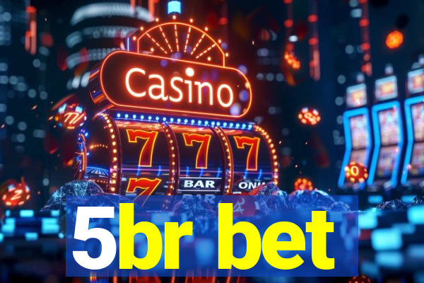 5br bet