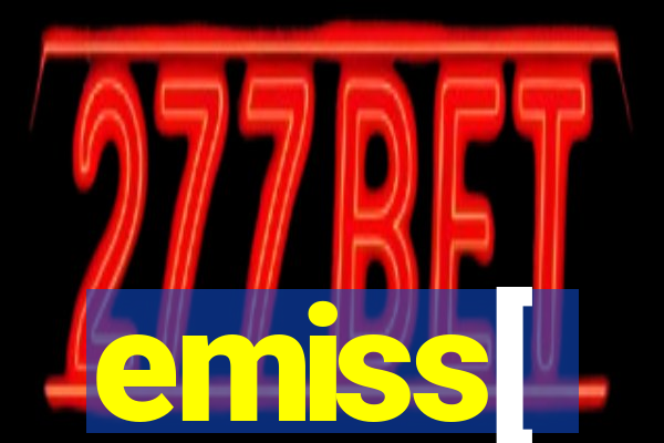 emiss[