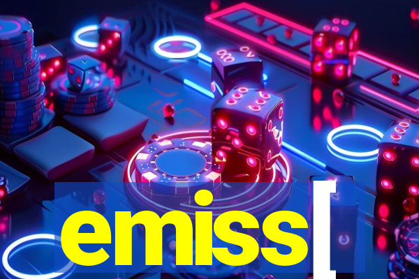 emiss[