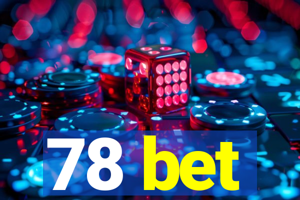 78 bet