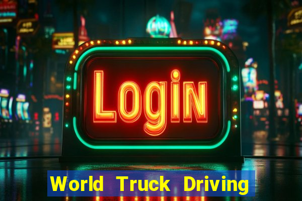 World Truck Driving Simulator Dinheiro Infinito tudo desbloqueado