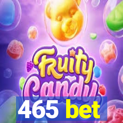465 bet