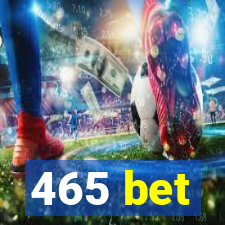 465 bet