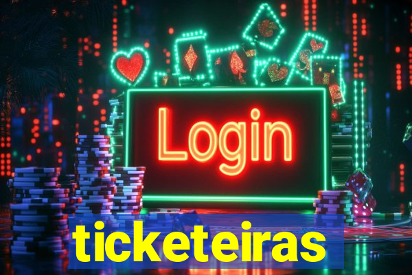 ticketeiras
