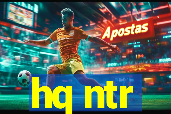hq ntr