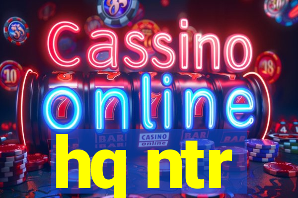 hq ntr