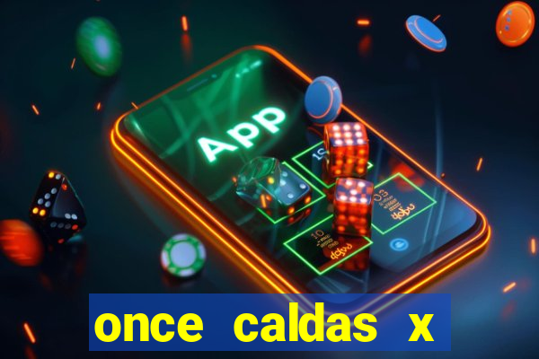 once caldas x tolima palpites