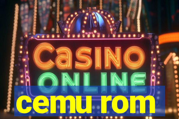 cemu rom