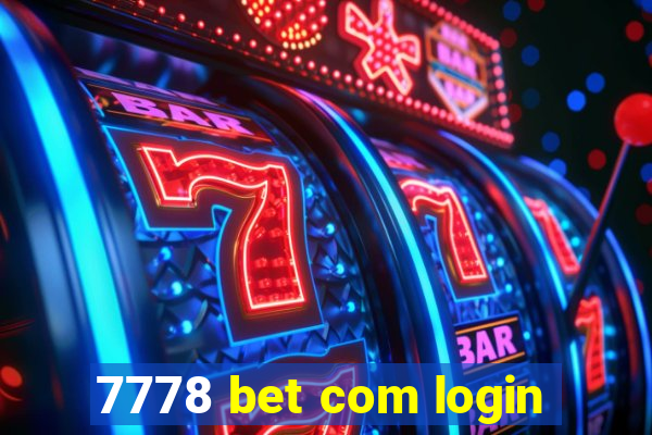 7778 bet com login