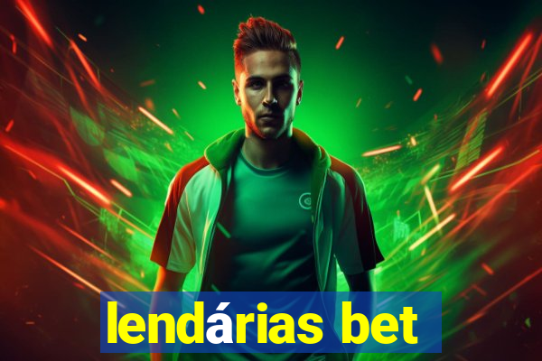 lendárias bet