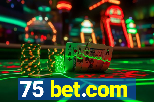 75 bet.com
