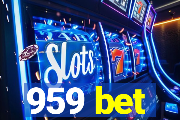959 bet