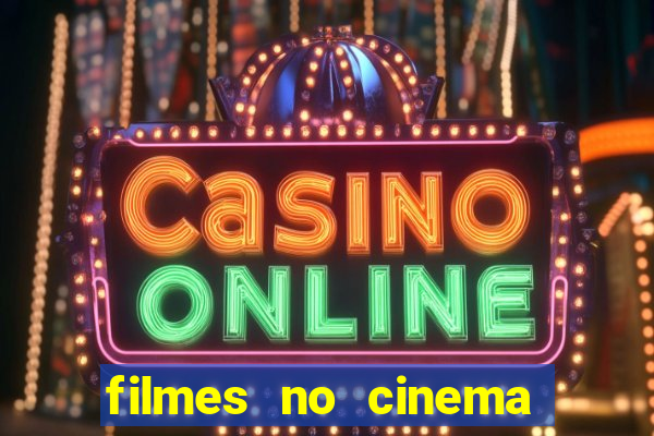 filmes no cinema conquista sul