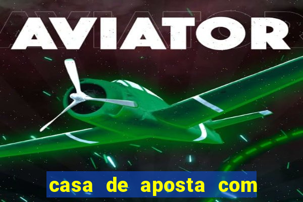 casa de aposta com conta demo